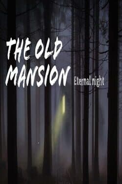 The Old Mansion: Eternal Night cover art