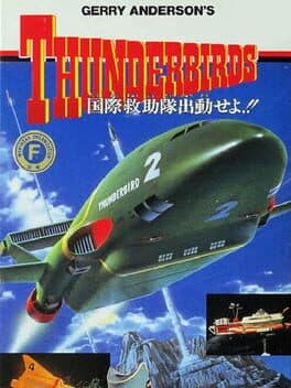 Gerry Anderson's Thunderbirds: Kokusai Kyuujotai Juudou Seyo!! cover art