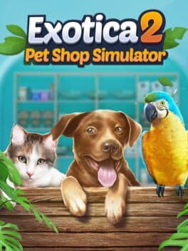 Exotica 2: Pet Shop Simulator cover art