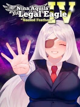 Nina Aquila: Legal Eagle, Chapter IV - Sacred Feathers cover art