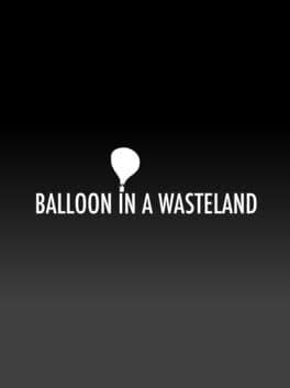 Balloon in a Wasteland cover art