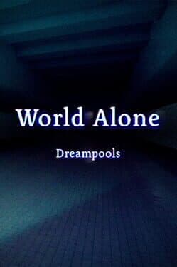 World Alone: Dreampools cover art