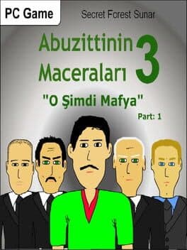 Abuzittin'in Maceraları III: "O Şimdi Mafya" Part: 1 cover art