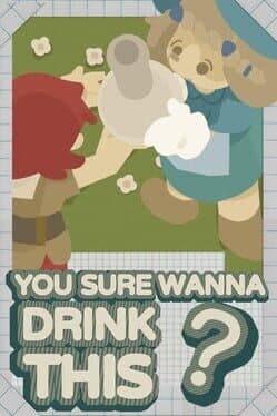 You Sure Wanna Drink This? cover art