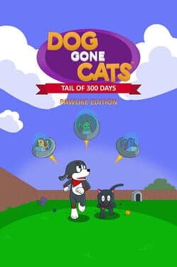 Dog Gone Cats: Tail of 300 Days (Pawlike Edition) cover art