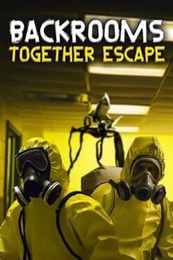 Backrooms: Together Escape cover art