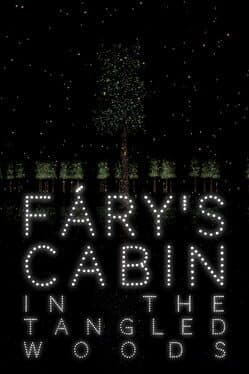 Fary's Cabin in the Tangled Woods cover art