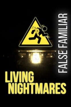 Living Nightmares: False Familiar cover art