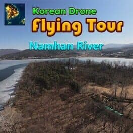 Korean Drone Flying Tour Namhan River cover art