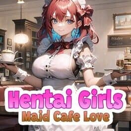 Hentai Girls: Maid Cafe Love cover art