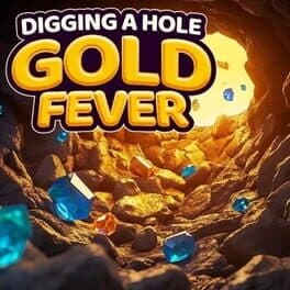 Digging a Hole: Gold Fever cover art