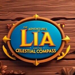 The Adventures of Lia and the Celestial Compass cover art