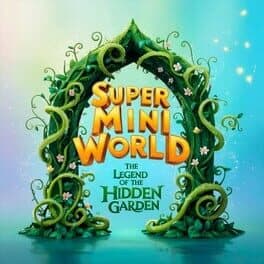 Super Mini World: The Legend of the Hidden Garden cover art