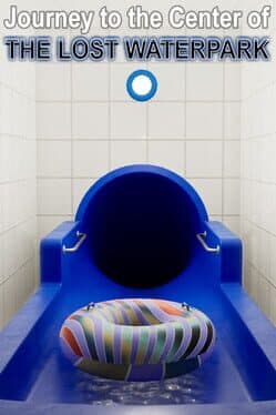 Journey to the Center of the Lost Waterpark cover art