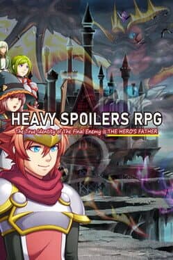 Heavy Spoilers RPG: The True Identity of the Final Enemy is the Hero's Father cover art