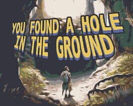 You Found a Hole in the Ground cover art