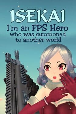 Isekai: I'm an FPS Hero Who Was Summoned to Another World cover art