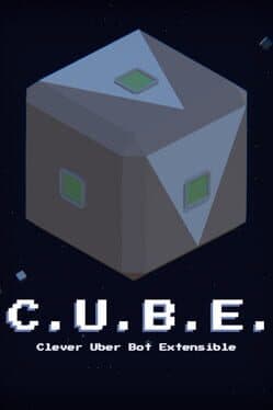 C.U.B.E.: Clever Uber Bot Extensible cover art