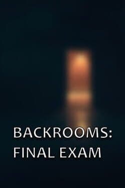 Backrooms: Final Exam cover art