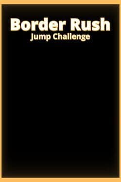 Border Rush Jump Challenge cover art