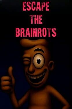 EscapeTheBrainrots cover art
