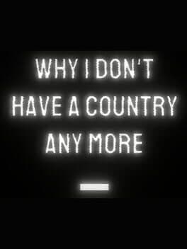 Why I Don't Have a Country Any More cover art