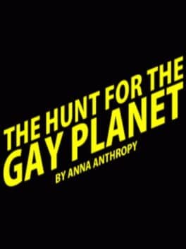 The Hunt for the Gay Planet cover art