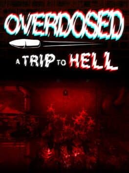 Overdosed: A Trip to Hell cover art