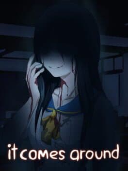 It Comes Around - A Kinetic Novel cover art