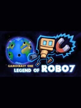 Gamocracy One: Legend of Robo7 cover art