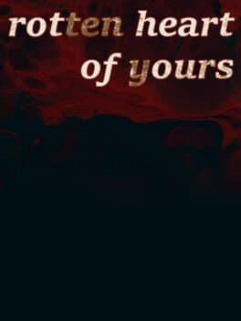 Rotten Heart of Yours cover art