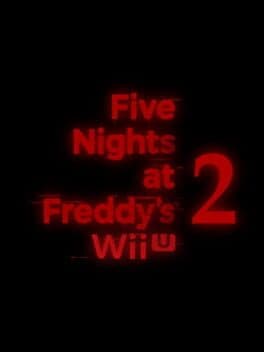 FNaF 2: Wii U Edition cover art