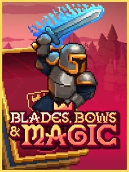 Blades, Bows & Magic cover art