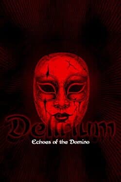 Delirium: Echoes of the Domino cover art