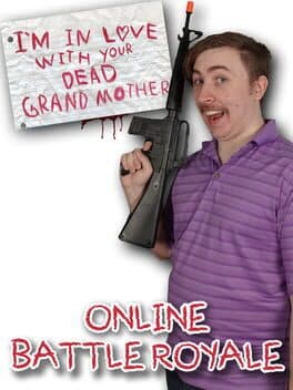 I'm in Love With Your Dead Grandmother: Online Battle Royale cover art