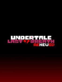 Undertale Last Breath Renewed cover art