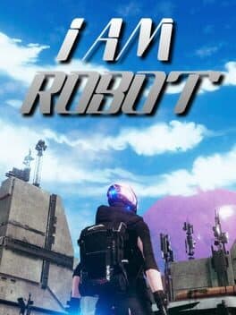 I Am Robot cover art