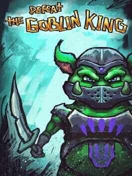 Defeat the Goblin King cover art
