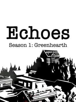Echoes: Season 1 - Greenhearth cover art