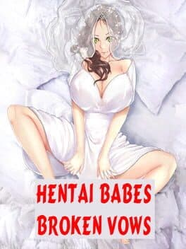 Hentai Babes: Broken Vows cover art