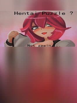 Hentai Puzzle? Not Again.... cover art