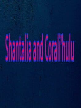 Shantalia and Corali'hulu cover art