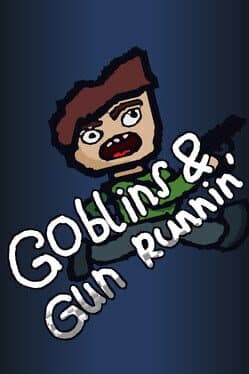Goblins & Gun Runnin’ cover art