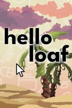 Hello Loaf cover art