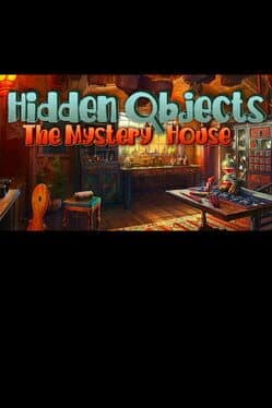 Hidden Objects: The Mystery House cover art