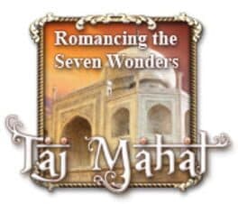 Romancing the Seven Wonders: Taj Mahal cover art