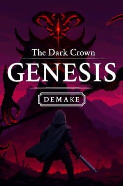 The Dark Crown: Genesis Demake cover art