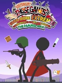 Listen Up! We Tried to Make "Those Games" Even More Extreme! Some Things Have to Be Learned the Hard Way! cover art