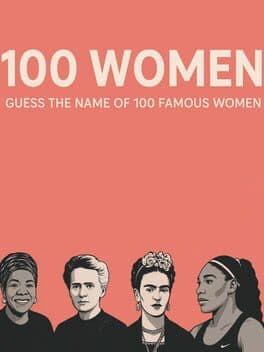100 Women: Guess the Name of 100 Famous Women cover art