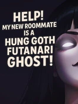 Help! My New Roommate Is a Hung Goth Futanari Ghost! cover art